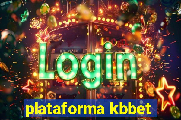 plataforma kbbet